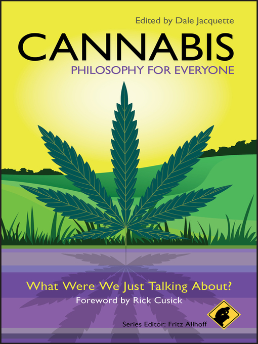 Title details for Cannabis--Philosophy for Everyone by Fritz Allhoff - Available